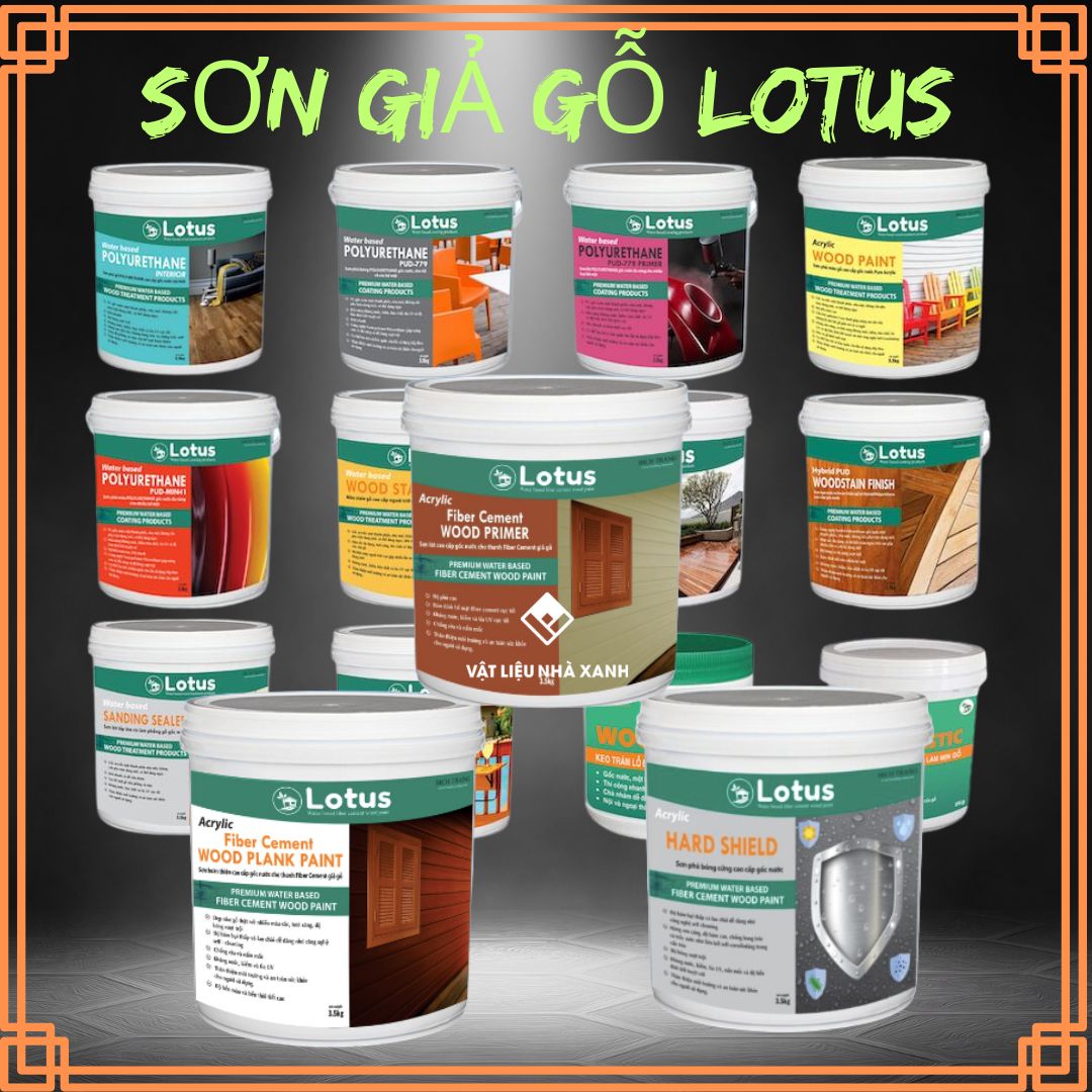 Mua Sơn Giả Gỗ Ở Đâu Uy Tín Chất Lượng? Nhà Phân Phối Sỉ Lẻ? 5 son gia go lotus nha